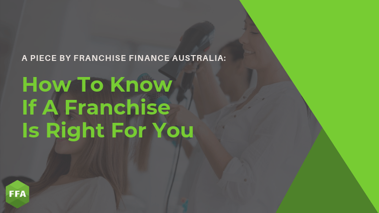 How To Know If A Franchise Is Right For You